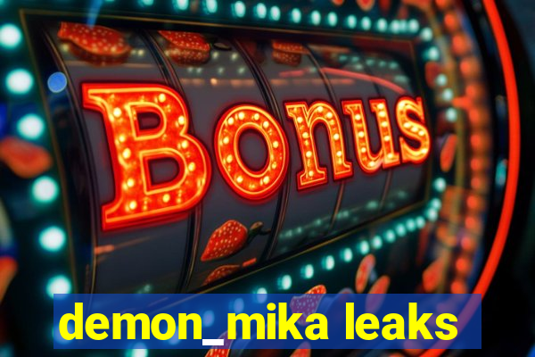 demon_mika leaks